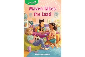 Girl Scouts: Maven Takes the Lead (A Girl Scouts Novel, 1)