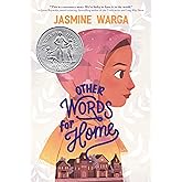 Other Words for Home: A Newbery Honor Award Winner