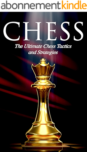 Download CHESS: The Ultimate Chess Tactics and Strategies! (English Edition) PDF