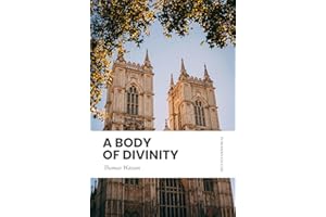 A Body of Divinity: Modern, Updated English Translation