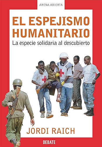 Download El espejismo humanitario: La especie solidaria al descubierto (Spanish Edition) PDF