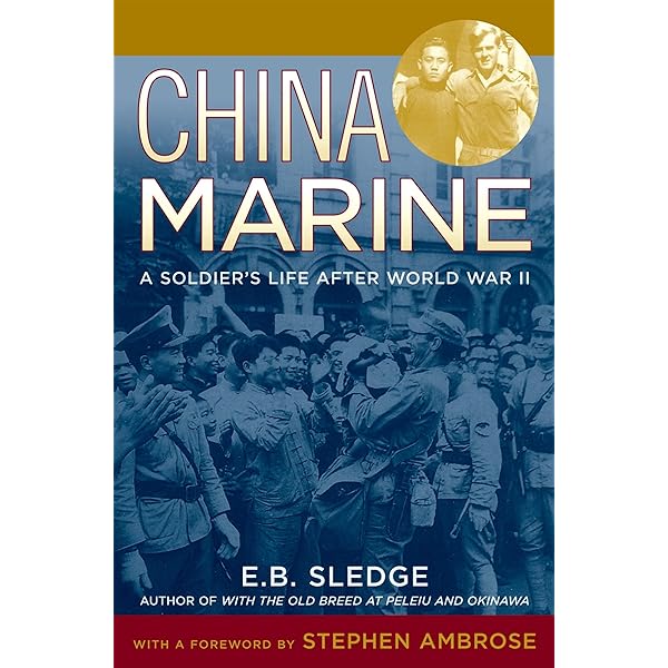 China Marine: An Infantryman's Life after World War II