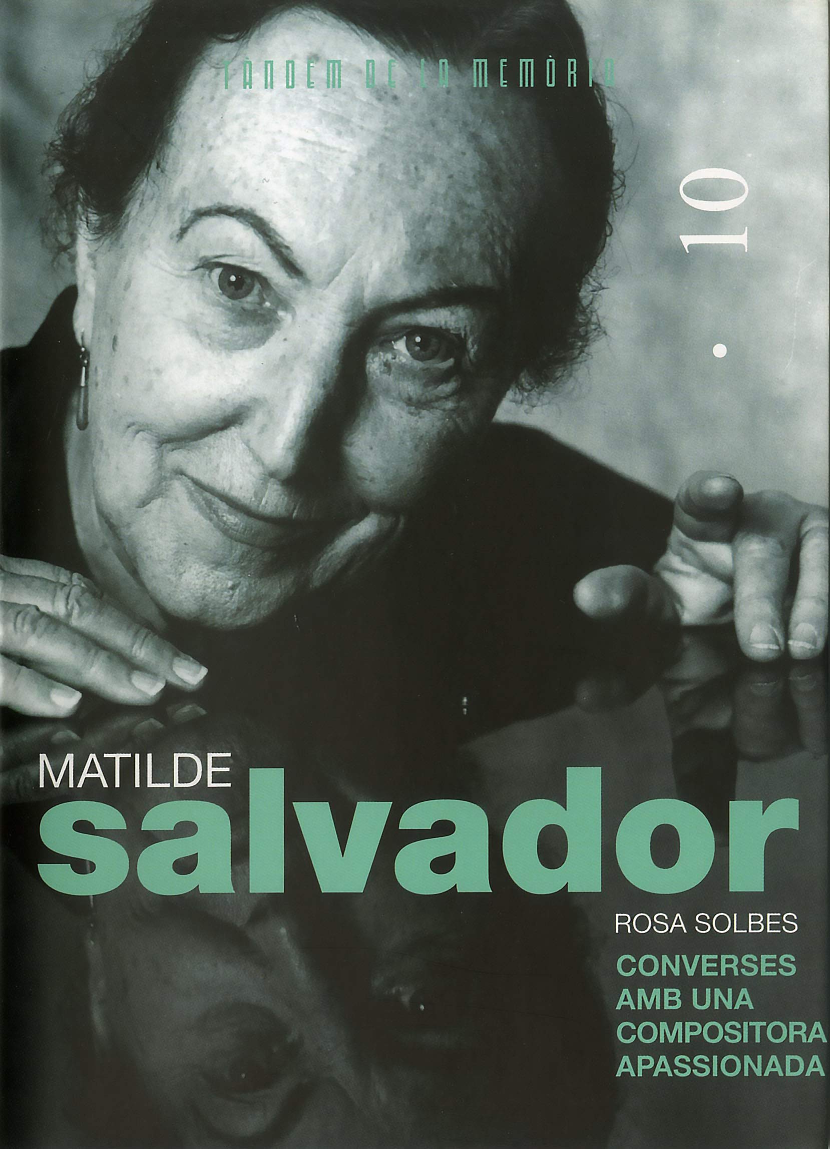 Portada de Matilde Salvador. Converses amb una compositora apassionada: 10 (Tàndem de la Memòria)