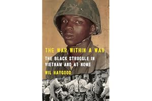 The War Within a War: The Black Struggle in Vietnam and at Home