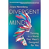Divergent Mind: Thriving in a World That Wasn't Designed for You