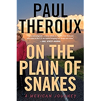 On the Plain of Snakes: A Mexican Journey book cover