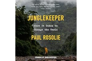 Junglekeeper: What It Takes to Change the World