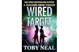 Wired Target: A Vigilante Justice Crime Thriller (Paradise Crime Thrillers Book 14)