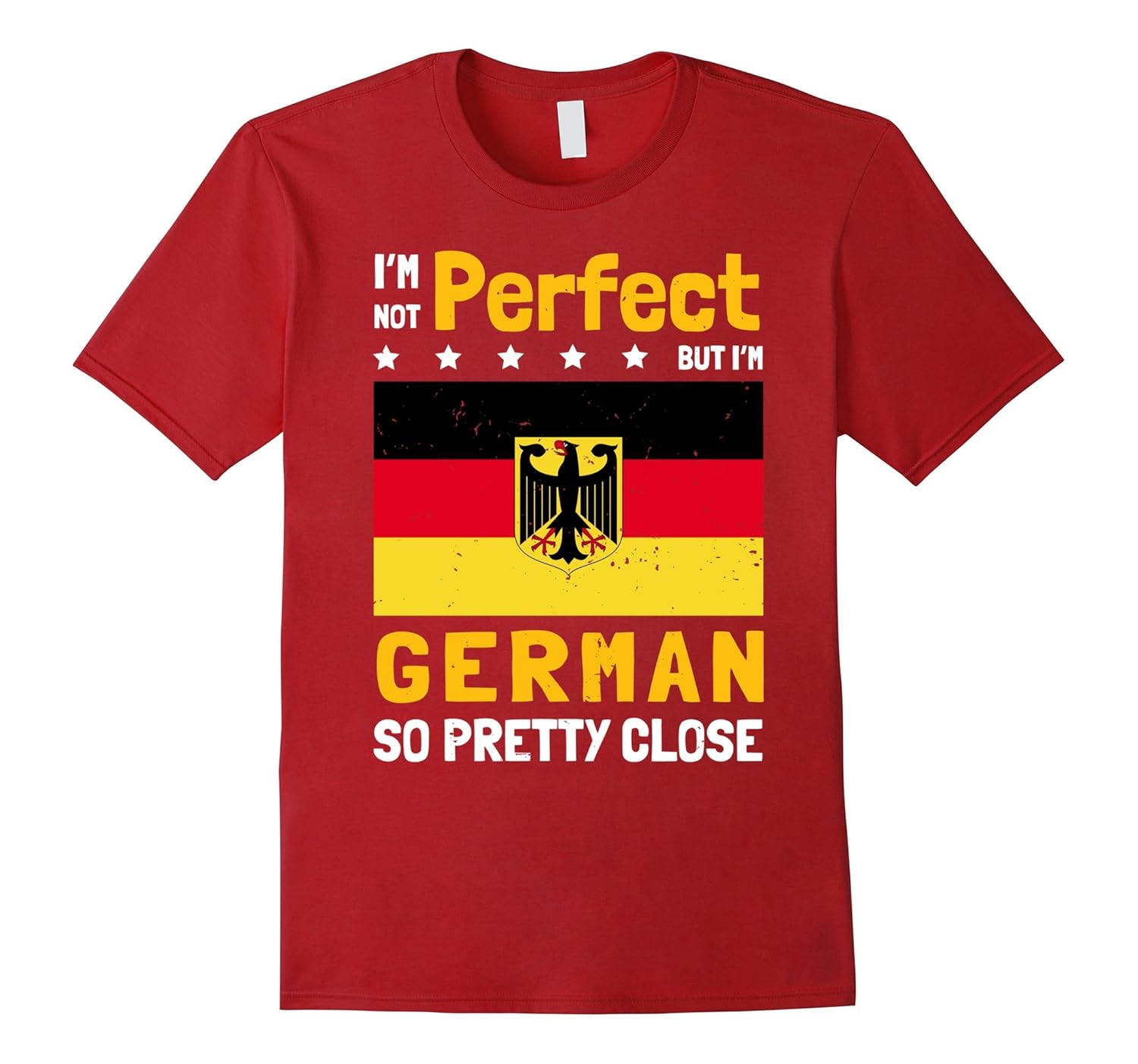 I’m Not Perfect But I’m German Tshirt. Germany Flag GraphicArt