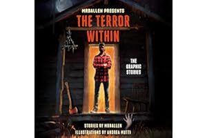 MrBallen Presents: The Terror Within: The Graphic Stories