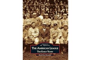 The American League: The Early Years (Images of Sports)