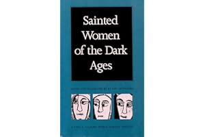Sainted Women of the Dark Ages