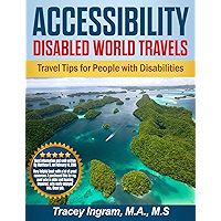 Accessibility - Disabled World Travels - Travel Tips for People with Disabilities: Handicapped, Special Needs, Seniors… book cover Accessibility - Disabled World Travels - Travel Tips for People with Disabilities: Handicapped, Special Needs, Seniors… book cover
