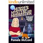 Murder, Mystery and Misdirection, An Erin Bailey in Franklin Paranormal Mystery: A Cozy Murder Mystery with a Ghost and a Talking Cat (An Erin Baily in Franklin Paranormal Mystery Book 3)