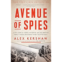 Avenue of Spies: A True Story of Terror, Espionage, and One American Family's Heroic Resistance in Nazi-Occupied Paris book cover