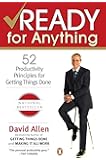 Ready for Anything: 52 Productivity Principles for Getting Things Done