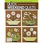 Quick Weekend Quilts by Debbie Mumm