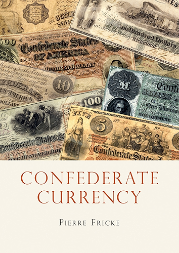 Download Confederate Currency (Shire Library USA Book 655) (English Edition) PDF