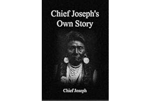 Chief Joseph's Own Story