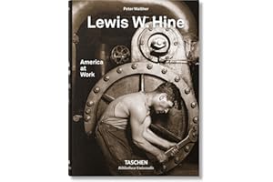 Lewis W. Hine. America at Work (Bibliotheca Universalis) (Multilingual Edition)