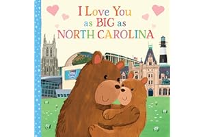 I Love You as Big as North Carolina: A Sweet Valentine's Day Board Book for Toddlers