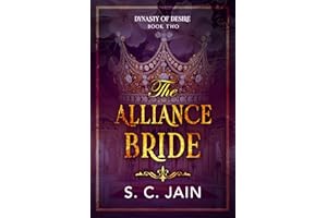The Alliance Bride: Indian Billionaire Forced Marriage Royal Romance (Dynasty of Desire Book 2)