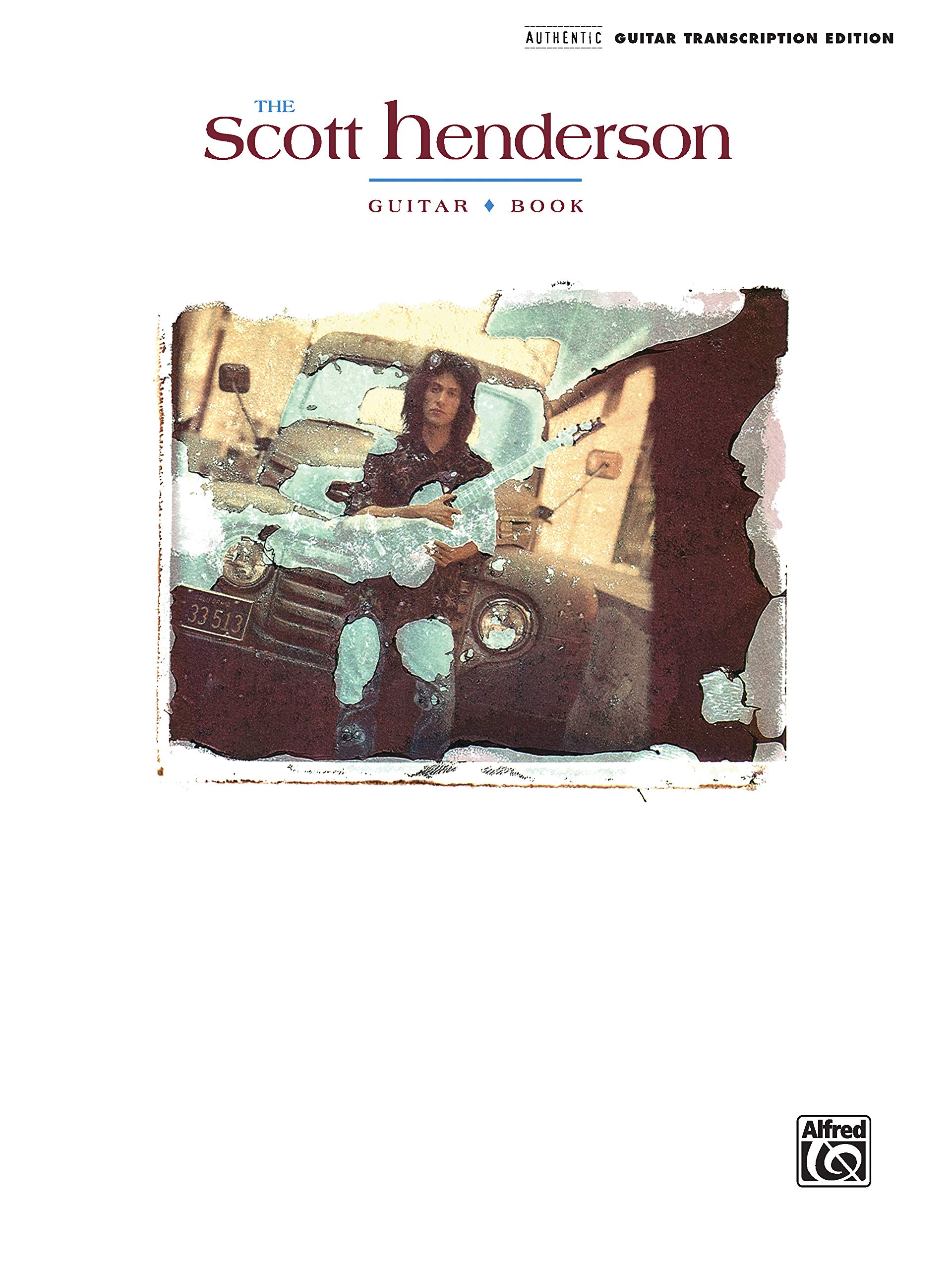 The Scott Henderson Guitar Book: Authentic Guitar Transcription (9780739056721)