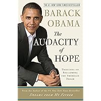 The Audacity of Hope: Thoughts on Reclaiming the American Dream