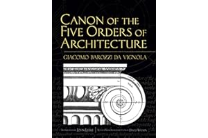 Canon of the Five Orders of Architecture (Dover Architecture)