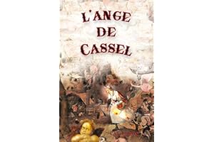 L'ange de Cassel: Toute l'histoire d'un pays (French Edition)