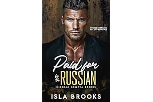Paid for by the Russian: Forced Marriage Age Gap Romance (Nikolai Bratva Brides Book 10)