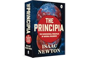 Principia by Issac Newton - Newton’s Laws of Motion and Universal Gravitation / Mathematical Principles of Natural Philosophy