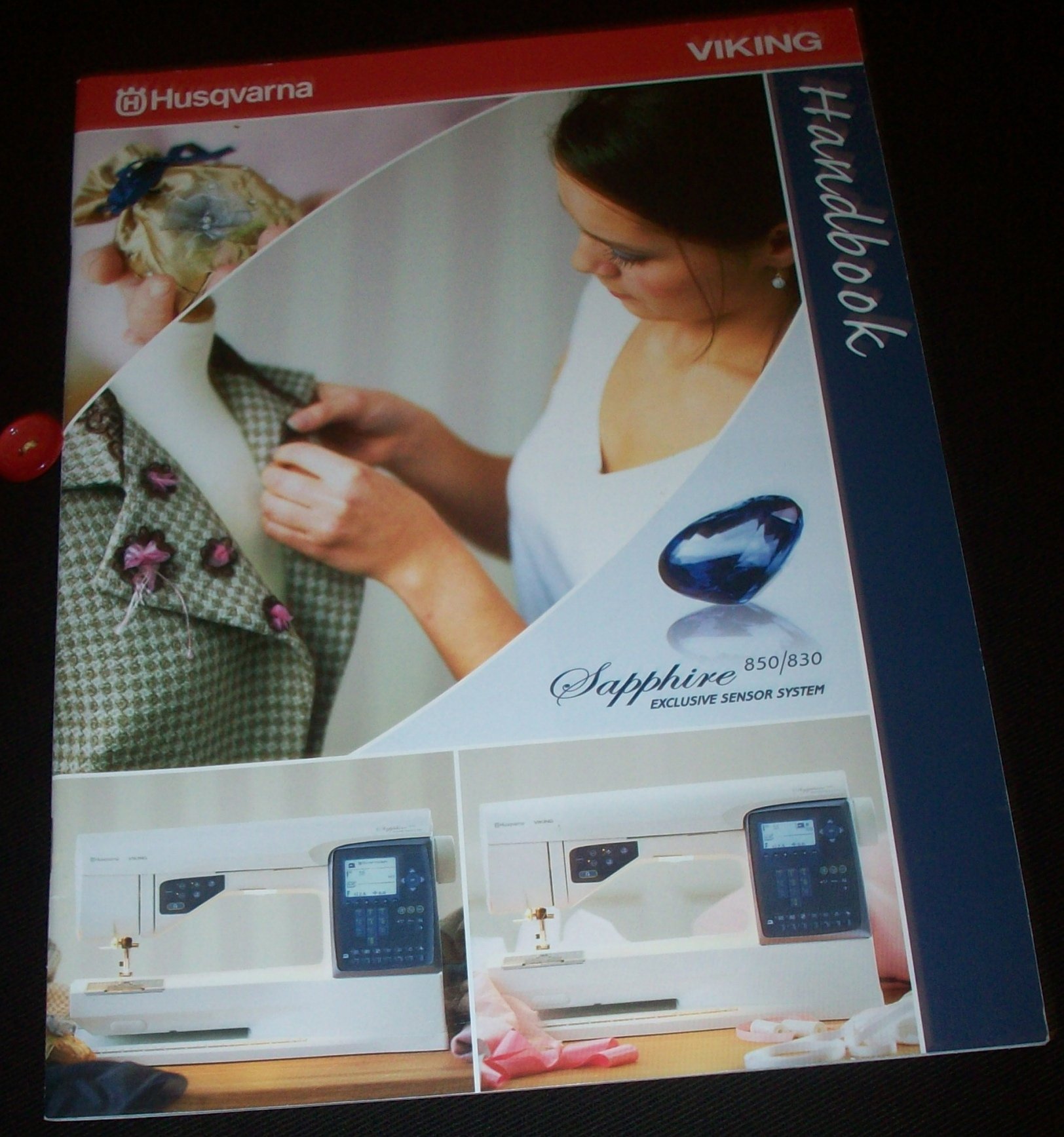 Husqvarna Viking Handbook (Sapphire 850/830 Exclusive Sensor System)  Paperback – 2007