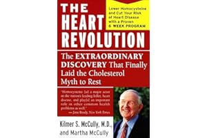 The Heart Revolution: The Extraordinary Discovery That Finally Laid the Cholesterol Myth to Rest