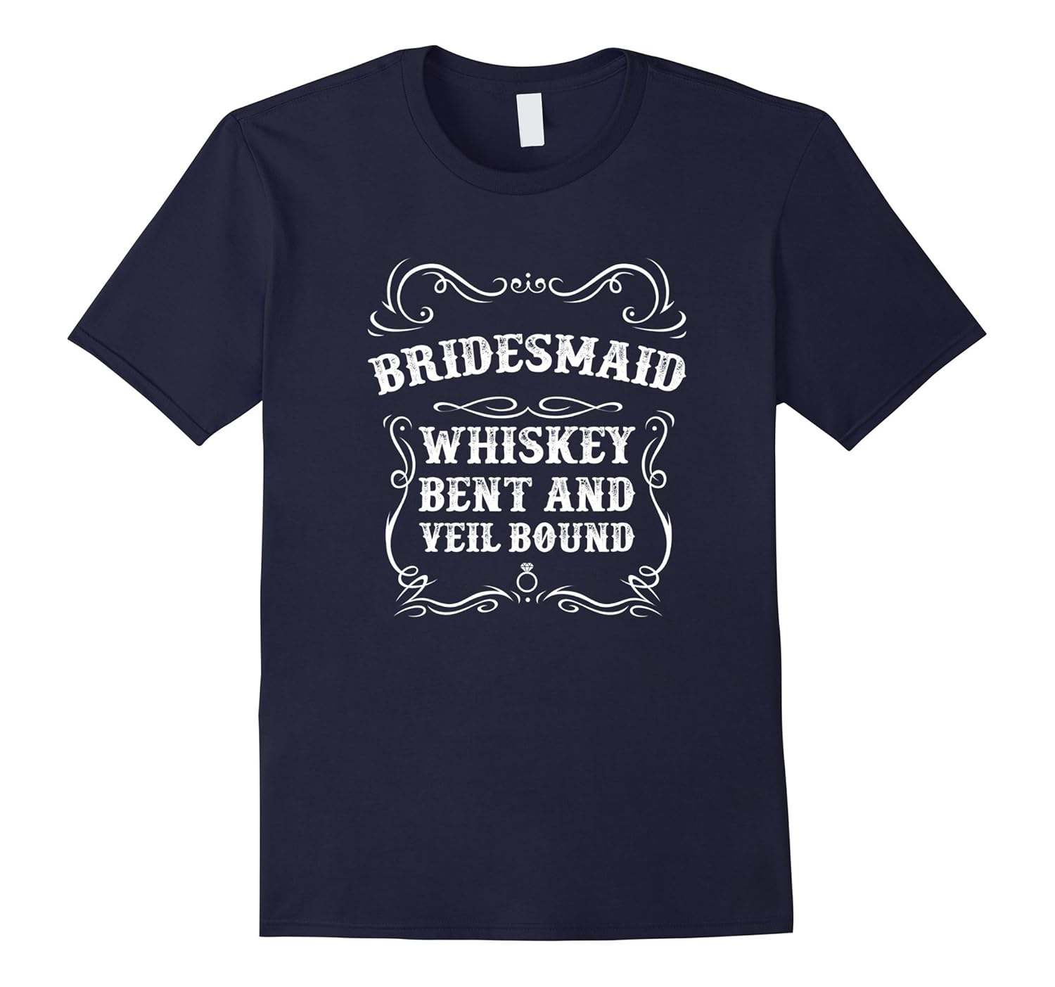 Whiskey Bent Veil Bound Bridesmaid Bachelorette T Shirt-ANZ