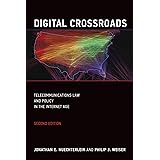 Digital Crossroads, second edition: Telecommunications Law and Policy in the Internet Age (The MIT Press)