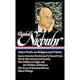Reinhold Niebuhr: Major Works on Religion and Politics (LOA #263): Leaves from the Notebook of a Tamed Cynic / Moral Man and 