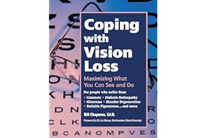 Coping with Vision Loss: Maximizing What You Can See and Do