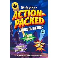 Uncle John's Action-Packed Bathroom Reader (Uncle John's Bathroom Reader Annual)