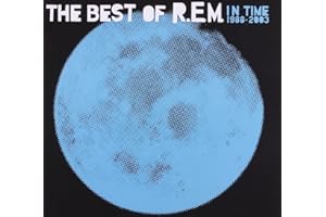 In Time: The Best Of R.E.M., 1988-2003
