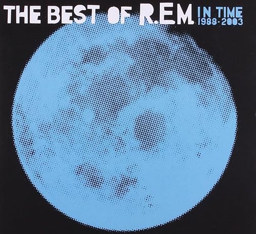 #3 — In Time: The Best of REM 1988 - 2003