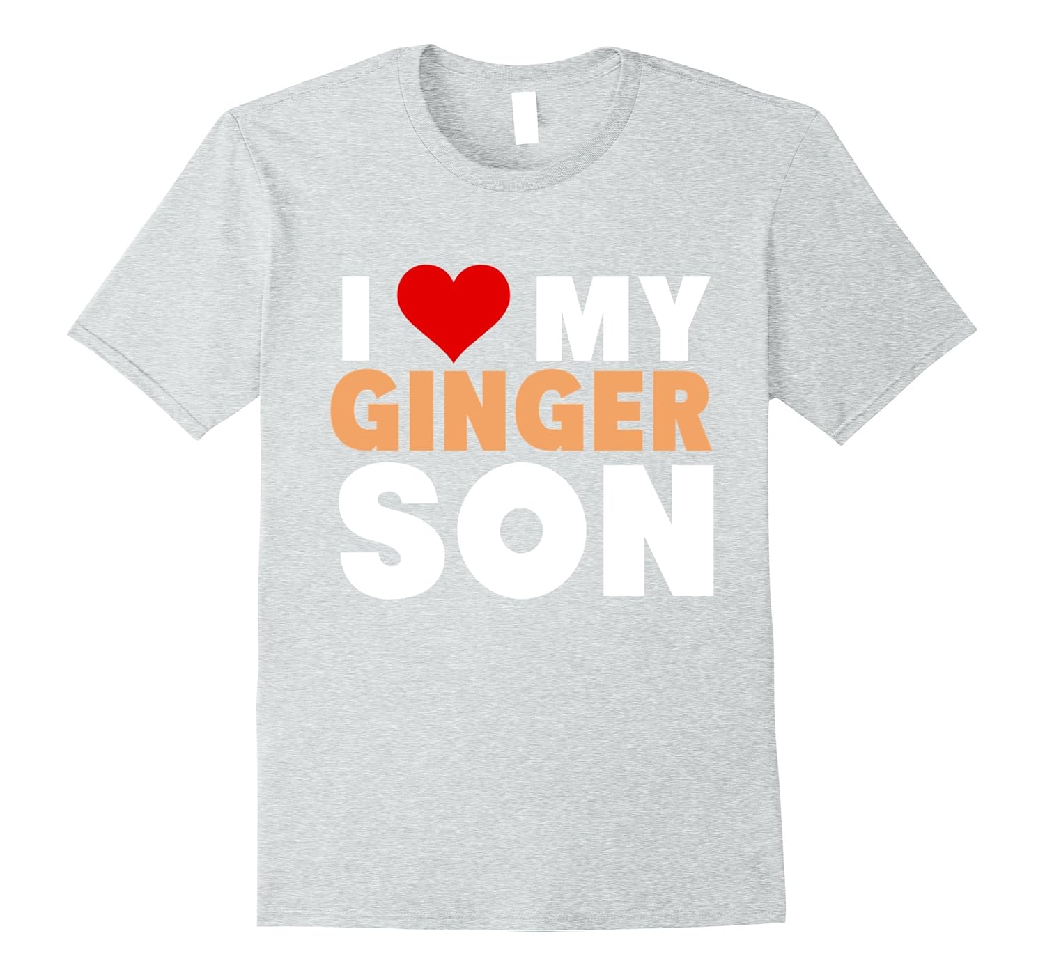 I Love My Ginger Son-Cool Redhead Family Gift T-shirt-anz