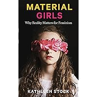 Material Girls: Why Reality Matters for Feminism