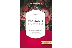 NKJV, The Woman's Study Bible, Full-Color: Receiving God's Truth for Balance, Hope, and Transformation