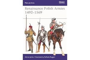 Renaissance Polish Armies 1492–1569