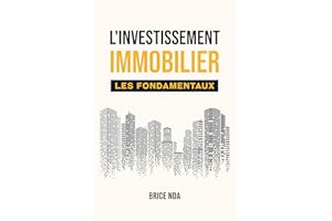 L’Investissement Immobilier - Les Fondamentaux (French Edition)