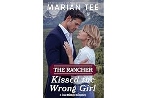 The Rancher Kissed the Wrong Girl (Billionaires of Evergreen, Texas)