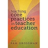 Teaching Core Practices in Teacher Education (Core Practices in Education Series)