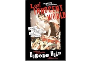 Lost Innocent World: Chronicles of a Ukrainian Punk Rocker in the Free World