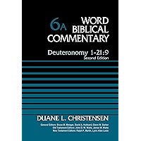 Deuteronomy 1-21:9, Volume 6A: Second Edition (Word Biblical Commentary) book cover